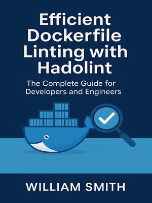 cover image of Efficient Dockerfile Linting with Hadolint